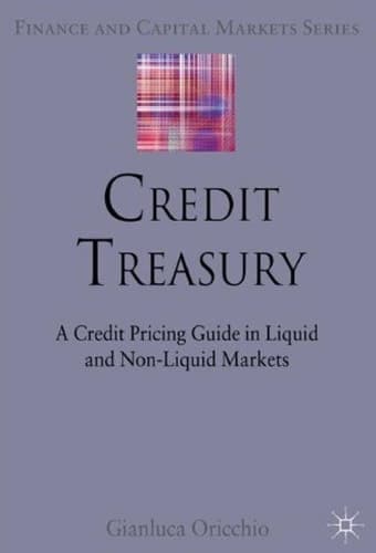 Credit Treasury A Credit Pricing Guide in Liquid and Non-Liquid Markets