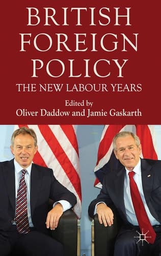 British Foreign Policy The New Labour Years