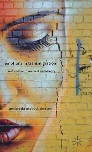 Emotions in Transmigration Transformation, Movement and Identity