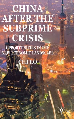 China After the Subprime Crisis Opportunities in The New Economic Landscape