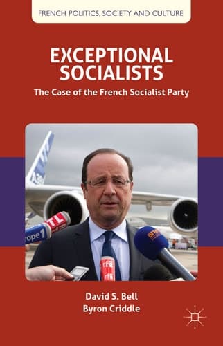 Exceptional Socialists The Case of the French Socialist Party
