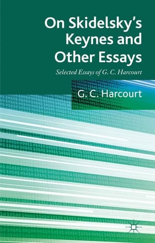 On Skidelsky's Keynes and Other Essays Selected Essays of G. C. Harcourt