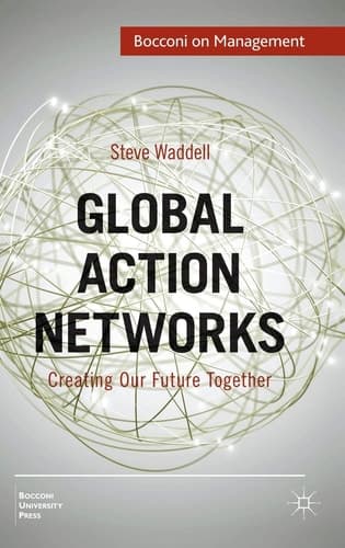 Global Action Networks Creating Our Future Together