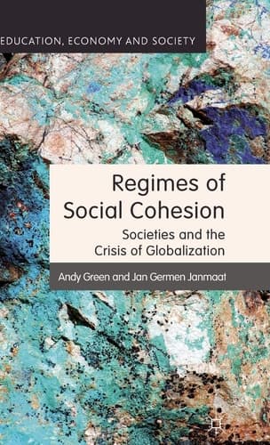 Regimes of Social Cohesion Societies and the Crisis of Globalization
