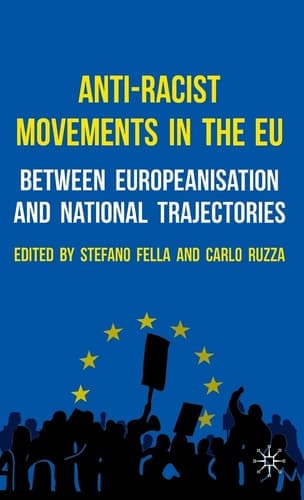Anti-Racist Movements in the EU Between Europeanisation and National Trajectories