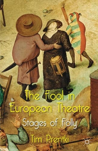 The Fool in European Theatre Stages of Folly
