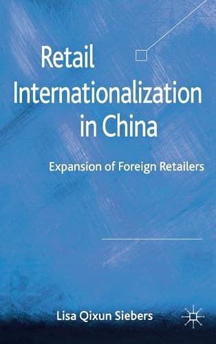 Retail Internationalization in China Expansion of Foreign Retailers