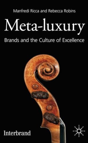 Meta-Luxury Brands and the Culture of Excellence