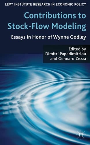 Contributions to Stock-Flow Modeling Essays in Honor of Wynne Godley
