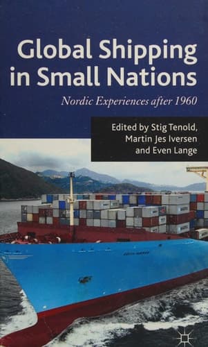 Global Shipping in Small Nations Nordic Experiences after 1960