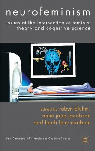 Neurofeminism Issues at the Intersection of Feminist Theory and Cognitive Science