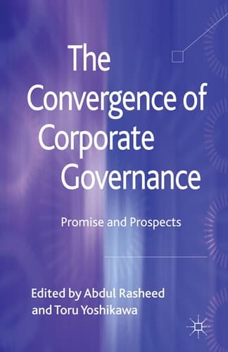 The Convergence of Corporate Governance Promise and Prospects
