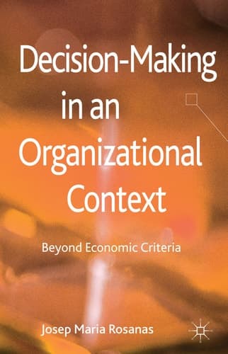 Decision-Making in an Organizational Context Beyond Economic Criteria