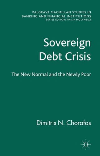 Sovereign Debt Crisis The New Normal and the Newly Poor