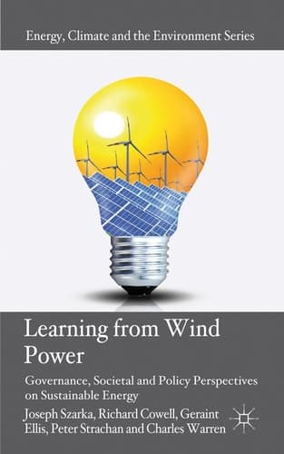 Learning from Wind Power Governance, Societal and Policy Perspectives on Sustainable Energy