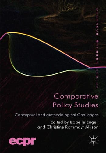 Comparative Policy Studies Conceptual and Methodological Challenges