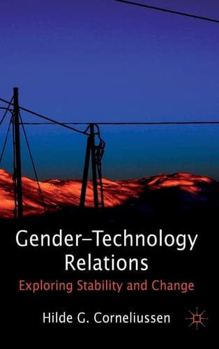 Gender-Technology Relations Exploring Stability and Change