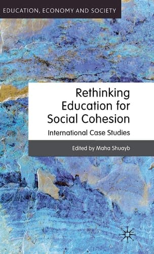Rethinking Education for Social Cohesion International Case Studies