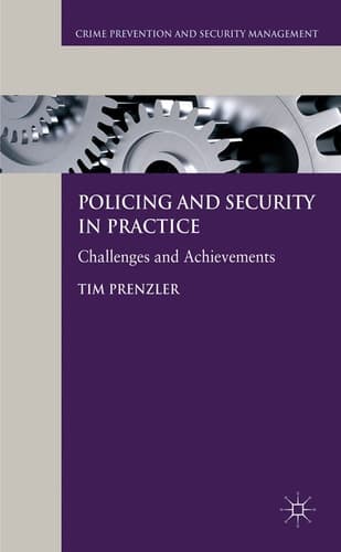 Policing and Security in Practice Challenges and Achievements