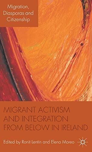 Migrant Activism and Integration from Below in Ireland