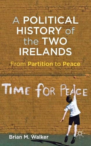 A Political History of the Two Irelands From Partition to Peace