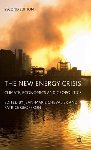 The New Energy Crisis Climate, Economics and Geopolitics