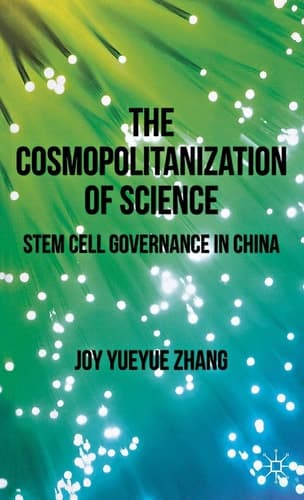 The Cosmopolitanization of Science Stem Cell Governance in China