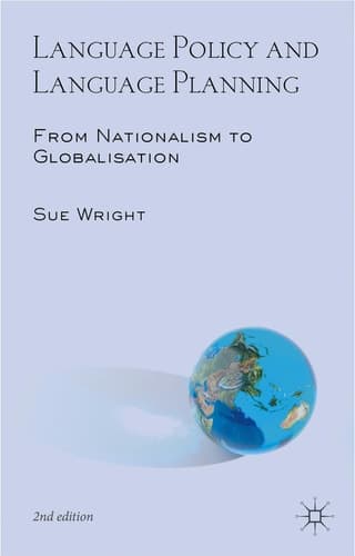 Language Policy and Language Planning From Nationalism to Globalisation