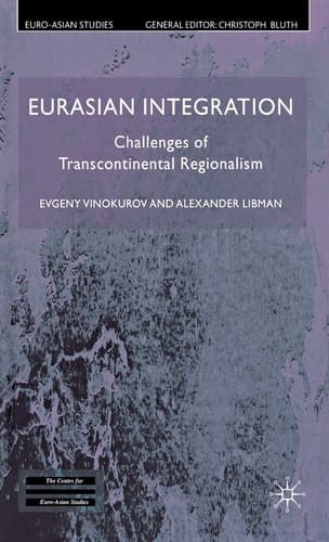 Eurasian Integration Challenges of Transcontinental Regionalism