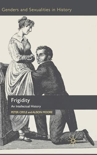 Frigidity An Intellectual History