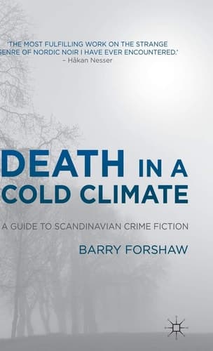 Death in a Cold Climate A Guide to Scandinavian Crime Fiction