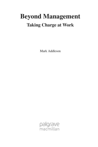 Beyond Management: Taking Charge at Work