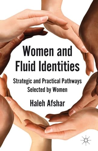 Women and Fluid Identities Strategic and Practical Pathways Selected by Women