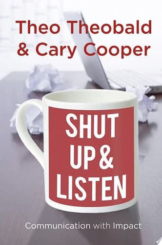 Shut Up and Listen Communication with Impact