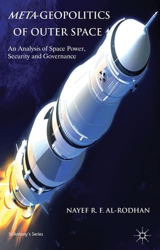 Meta-Geopolitics of Outer Space An Analysis of Space Power, Security and Governance