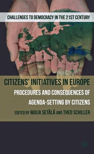 Citizens' Initiatives in Europe Procedures and Consequences of Agenda-Setting by Citizens