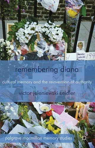 Remembering Diana Cultural Memory and the Reinvention of Authority