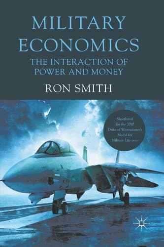 Military Economics The Interaction of Power and Money