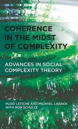 Coherence in the Midst of Complexity Advances in Social Complexity Theory