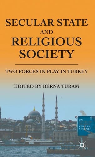Secular State and Religious Society Two Forces in Play in Turkey