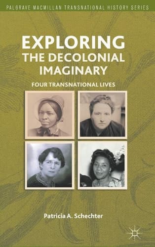 Exploring the Decolonial Imaginary Four Transnational Lives