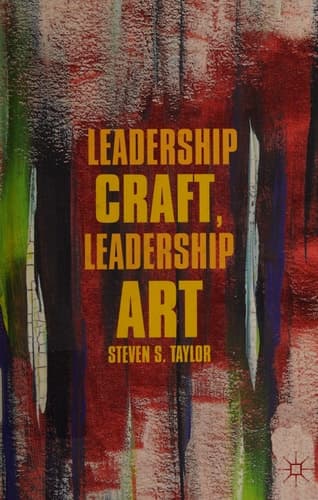 Leadership Craft, Leadership Art