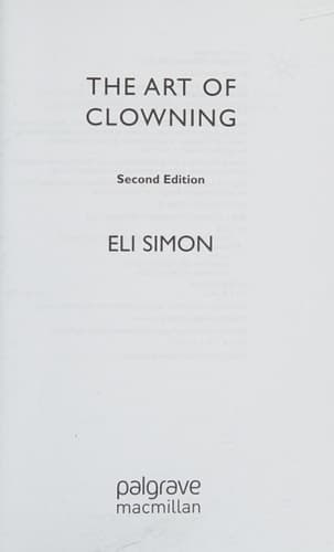 The Art of Clowning More Paths to Your Inner Clown