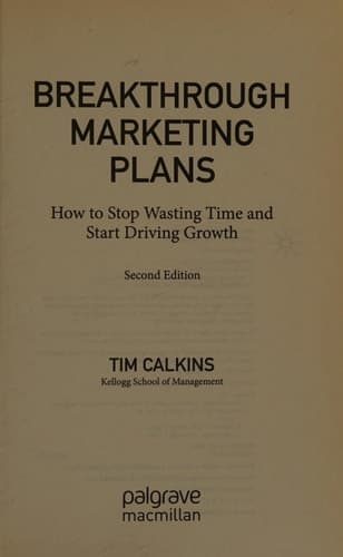 Breakthrough Marketing Plans How to Stop Wasting Time and Start Driving Growth