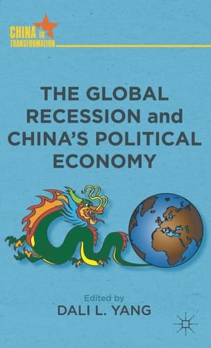 The Global Recession and China's Political Economy