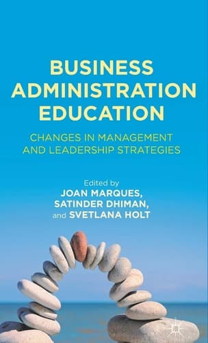 Business Administration Education Changes in Management and Leadership Strategies