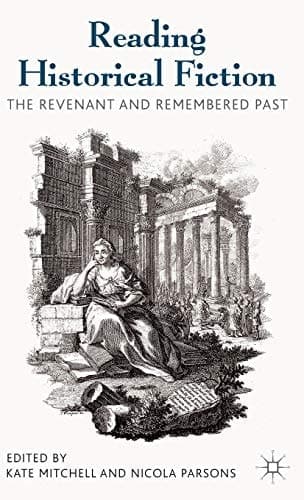 Reading Historical Fiction The Revenant and Remembered Past