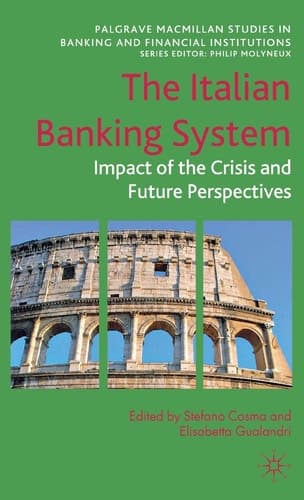 The Italian Banking System Impact of the Crisis and Future Perspectives