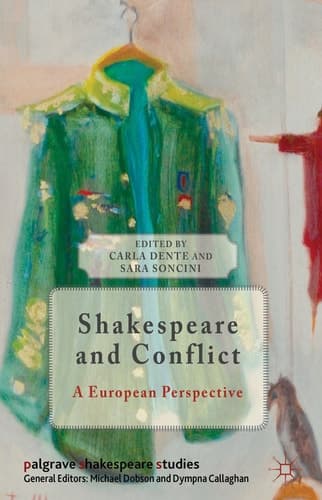 Shakespeare and Conflict A European Perspective