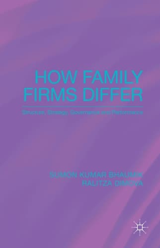 How Family Firms Differ Structure, Strategy, Governance and Performance